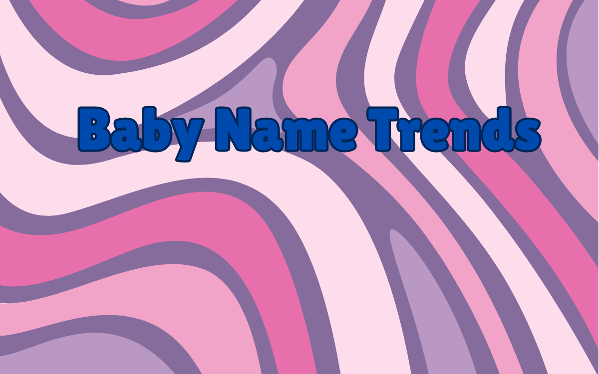 Baby Name Trends